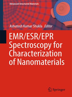 cover image of EMR/ESR/EPR Spectroscopy for Characterization of Nanomaterials